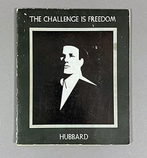 Seller image for The Challenge Is Freedom: An Exhibition of Portraits and Text. [Signed] for sale by DuBois Rare Books