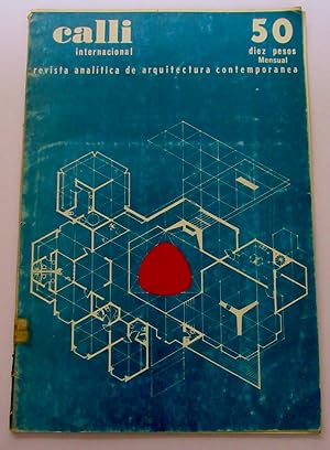 calli Internacional. Revista analítica de arquitectura contemporanea . Mensual.50