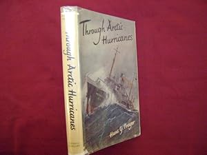 Seller image for Through Arctic Hurricanes. Adventure in a Fishery Protection Ship. for sale by BookMine