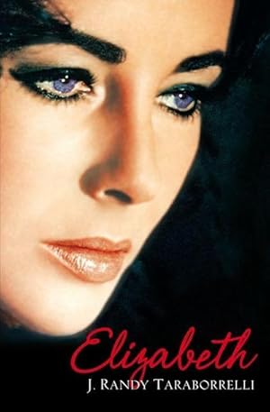 Bild des Verkufers fr Elizabeth : The Biography of Elizabeth Taylor zum Verkauf von AHA-BUCH GmbH