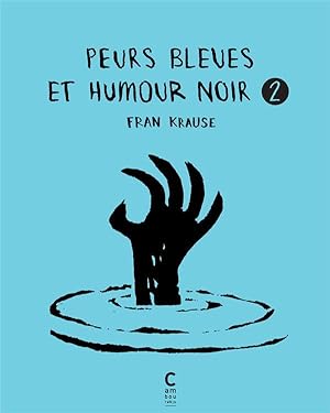 Bild des Verkufers fr peurs bleues et humour noir t.2 zum Verkauf von Chapitre.com : livres et presse ancienne