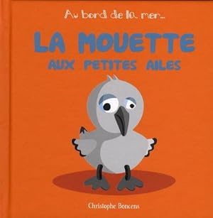 Image du vendeur pour la mouette aux petites ailes mis en vente par Chapitre.com : livres et presse ancienne