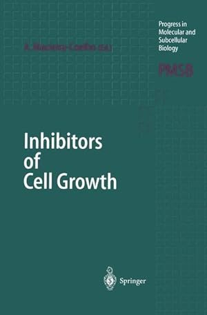Inhibitors of cell growth. Progress in molecular and subcellular biology; Vol. 20.