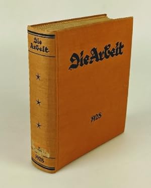 Seller image for Die Arbeit - 5. Jahrgang 1928 : Zeitschrift fr Gewerkschaftspolitik und Wirtschaftskunde. for sale by Antiquariat Thomas Haker GmbH & Co. KG