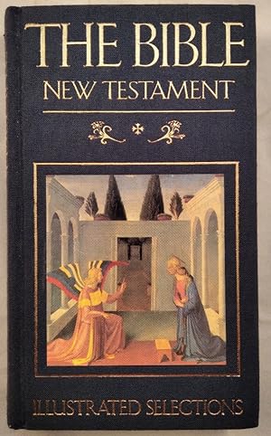 Bild des Verkufers fr The Bible - New Testament - Illustrated Selections. zum Verkauf von KULTur-Antiquariat