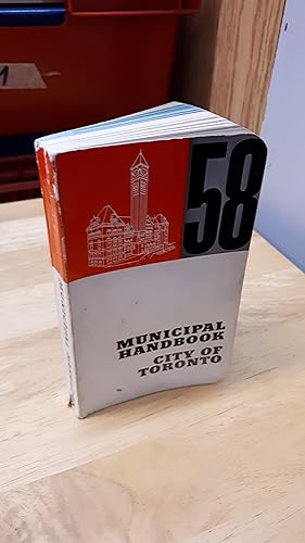 Seller image for MUNICIPAL HANDBOOK CITY OF TORONTO 1958 for sale by Paraphernalia Books 'N' Stuff