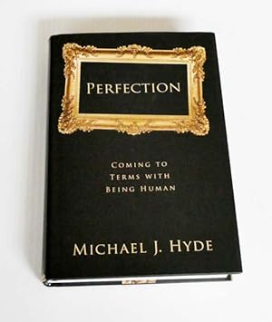 Seller image for Perfection: Coming to Terms with Being Human for sale by Adelaide Booksellers