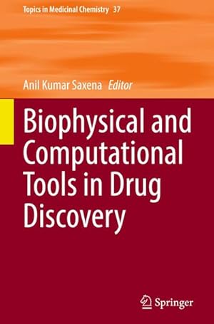 Bild des Verkufers fr Biophysical and Computational Tools in Drug Discovery zum Verkauf von AHA-BUCH GmbH