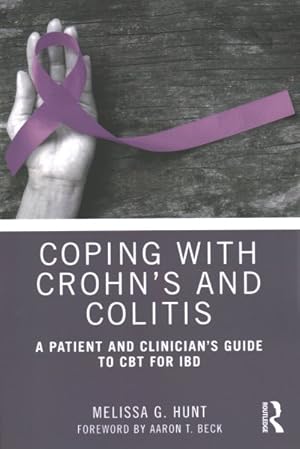 Imagen del vendedor de Coping With Crohn's and Colitis : A Patient and Clinician's Guide to CBT for IBD a la venta por GreatBookPrices
