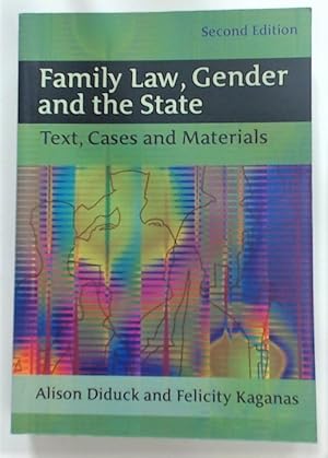 Bild des Verkufers fr Family Law, Gender and the State. Text, Cases and Materials. Second Edition. zum Verkauf von Plurabelle Books Ltd