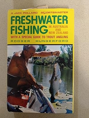 Seller image for Freshwater Fishing in Australia and New Zealand with a Special Guide to Trout Angling for sale by Rons Bookshop (Canberra, Australia)