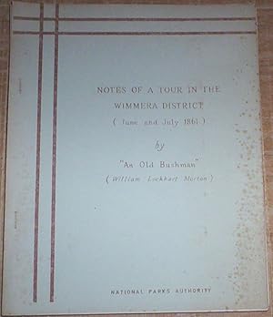 Image du vendeur pour Notes of a Tour in the Wimmera District (June and July 1861). mis en vente par Thylacine Fine Books