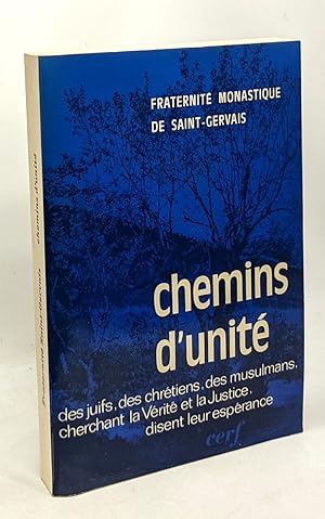 Seller image for Chemins d'unit des Juifs des Chrtiens des Musulans cherchant la Vrit et la Justice disent leur esprance for sale by crealivres