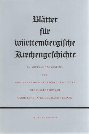 Imagen del vendedor de Bltter fr Wrttembergische Kirchengeschichte / Jg. 79. Im Auftrag des Vereins fr Wrttembergische Kirchengeschichte. a la venta por Fundus-Online GbR Borkert Schwarz Zerfa