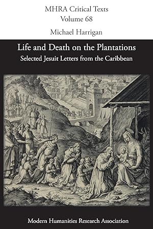 Bild des Verkufers fr Life and Death on the Plantations: Selected Jesuit Letters from the Caribbean zum Verkauf von moluna