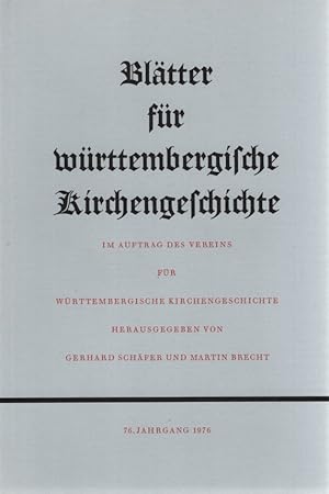 Seller image for Bltter fr Wrttembergische Kirchengeschichte / Jg. 76. Im Auftrag des Vereins fr Wrttembergische Kirchengeschichte. for sale by Fundus-Online GbR Borkert Schwarz Zerfa