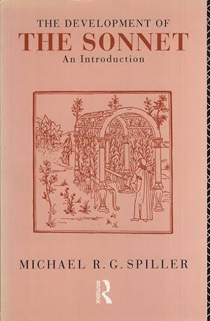 Imagen del vendedor de The Development of the Sonnet. An Introduction. a la venta por Fundus-Online GbR Borkert Schwarz Zerfa