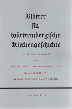 Imagen del vendedor de Bltter fr Wrttembergische Kirchengeschichte / Jg. 75. Im Auftrag des Vereins fr Wrttembergische Kirchengeschichte. a la venta por Fundus-Online GbR Borkert Schwarz Zerfa