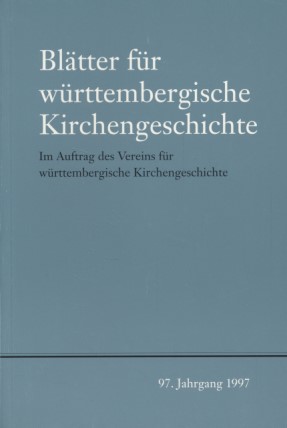 Bild des Verkufers fr Bltter fr wrttembergische Kirchengeschichte. 97. Jahrgang. Im Auftrag des Vereins fr wrttembergische Kirchengeschichte. zum Verkauf von Fundus-Online GbR Borkert Schwarz Zerfa