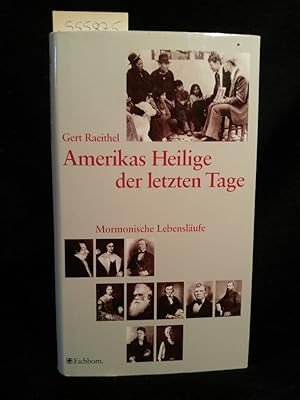 Image du vendeur pour Amerikas Heilige der letzen Tage : mormonische Lebenslufe. mis en vente par ANTIQUARIAT Franke BRUDDENBOOKS