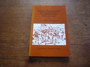 Imagen del vendedor de Markets, Market Culture and Popular Protest in Eighteenth-Century Britain and Ireland a la venta por Peter Rhodes