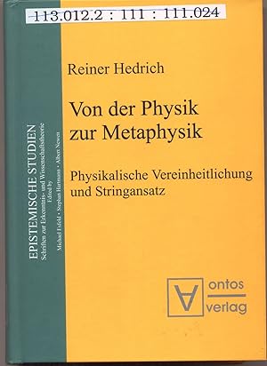 Immagine del venditore per Von der Physik zur Metaphysik Physikalische Vereinheitlichung und Stringansatz venduto da avelibro OHG