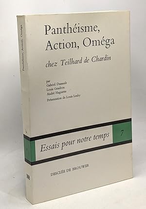 Panthéisme Action Oméga chez Theilhard de Chardin - essais pour notre temps 7