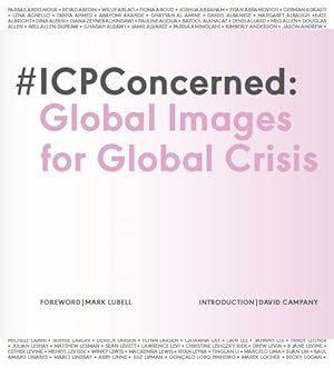 Imagen del vendedor de ICP Concerned : Global Images for Global Crisis a la venta por GreatBookPrices