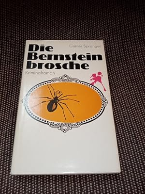 Die Bernsteinbrosche : Kriminalroman.