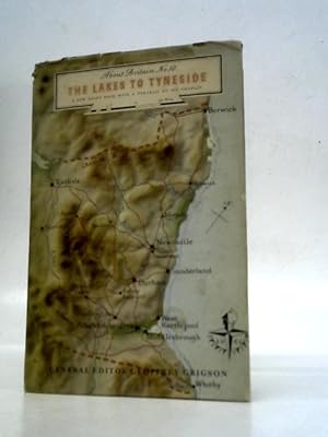 Imagen del vendedor de The Lakes to Tyneside (About Britain Series; no.10) a la venta por World of Rare Books