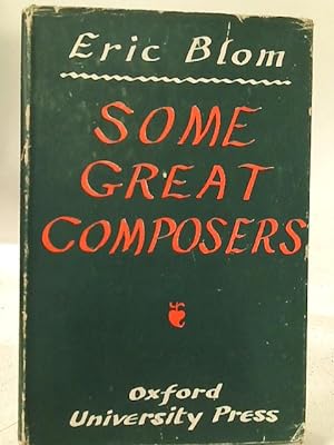 Image du vendeur pour Some Great Composers. mis en vente par World of Rare Books