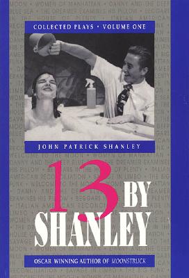 Imagen del vendedor de 13 by Shanley: Thirteen Plays (Paperback or Softback) a la venta por BargainBookStores