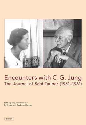 Imagen del vendedor de Encounters With C. G. Jung : The Journal of Sabi Tauber (1951-1961) a la venta por GreatBookPrices