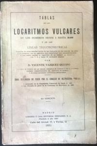 Seller image for Tablas de los logaritmos vulgares de los nmeros desde el 1 hasta 20.000 y de las lneas trigonomtricas for sale by Librera La Candela