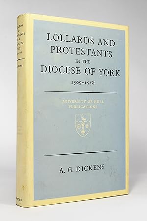 Seller image for Lollards and Protestants in the Diocese of York, 1509-1558 for sale by George Longden