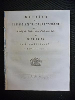 Neuburg / Altmühlkreis - Katalog der sämmtlichen Studierenden an der königlich baierischen Studie...