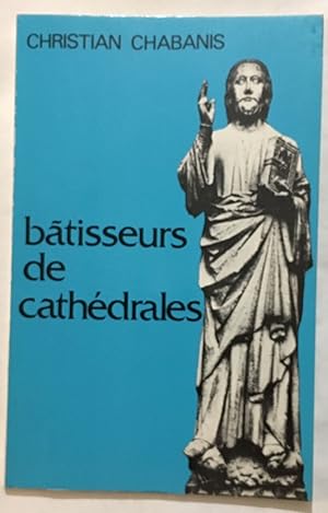 Seller image for Batisseurs de cathdrales for sale by librairie philippe arnaiz