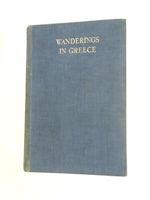 Bild des Verkufers fr Wanderings in Greece zum Verkauf von World of Rare Books