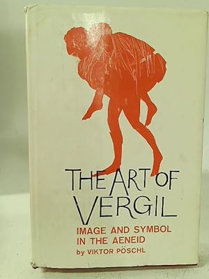 Imagen del vendedor de The Art of Vergil: Image and symbol in the Aeneid a la venta por World of Rare Books