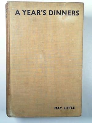 Seller image for A year's dinners: 365 seasonable dinners - and how to cook them: a handy guide-book for worried housekeepers for sale by Cotswold Internet Books