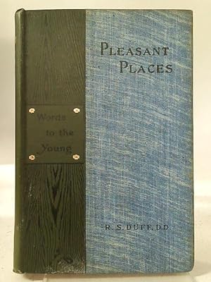 Immagine del venditore per Pleasant Places Words to the Young venduto da World of Rare Books