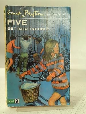 Seller image for Five Get Into Trouble for sale by World of Rare Books