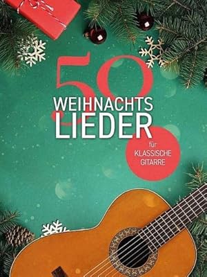 Imagen del vendedor de 50 Weihnachtslieder fr klassische Gitarre a la venta por Rheinberg-Buch Andreas Meier eK