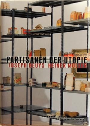 Partisanen der Utopie - Joseph Beuys, Heiner Müller Installation, Skulptur, Text, Fotografie, Fil...