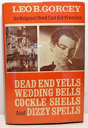 Immagine del venditore per Dead End Yells Wedding Bells cockle Shells and Dizzy Spells venduto da Peter Austern & Co. / Brooklyn Books