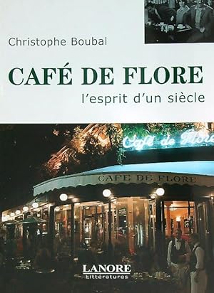 Bild des Verkufers fr Cafe'de Flore. L'esprit d'un siecle zum Verkauf von Librodifaccia