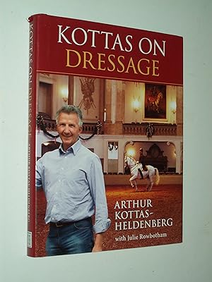 Seller image for Kottas on Dressage for sale by Rodney Rogers