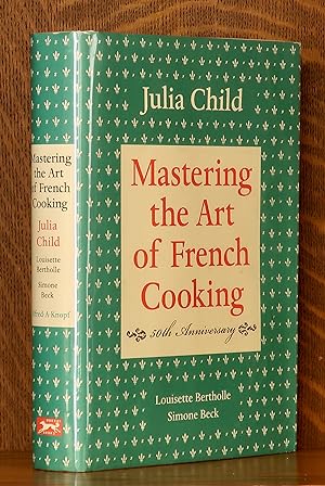 MASTERING THE ART OF FRENCH COOKING [FIFTIETH (50th) ANNIVERSARY EDITION]