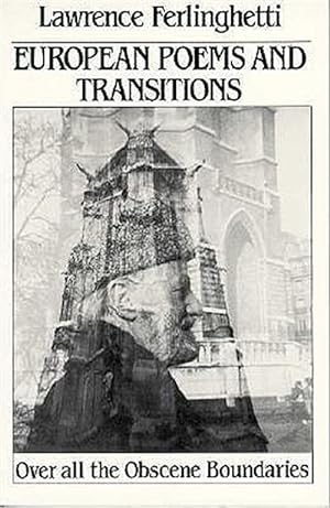 Seller image for European Poems and Transitions : Over All the Obscene Boundaries for sale by GreatBookPrices