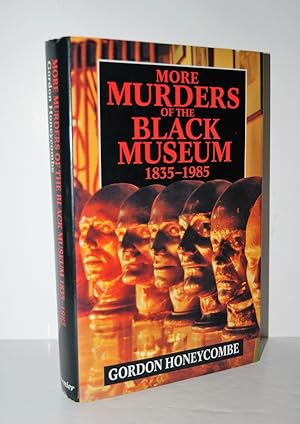 Seller image for More Murders of the Black Museum 1835-1985 for sale by Nugget Box  (PBFA)